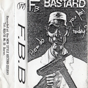 F.B.-Bastard_How-do-you